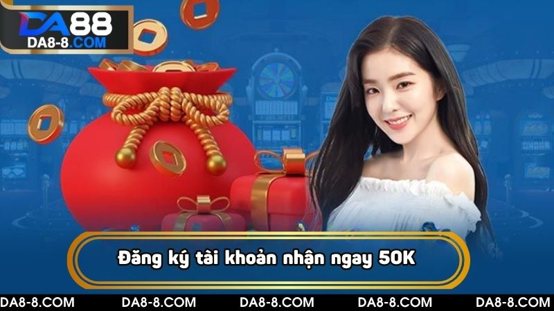 Khuyến mãi DA88 dành riêng cho tài khoản lần đầu đầu nạp tiền lên đến 100% giá trị