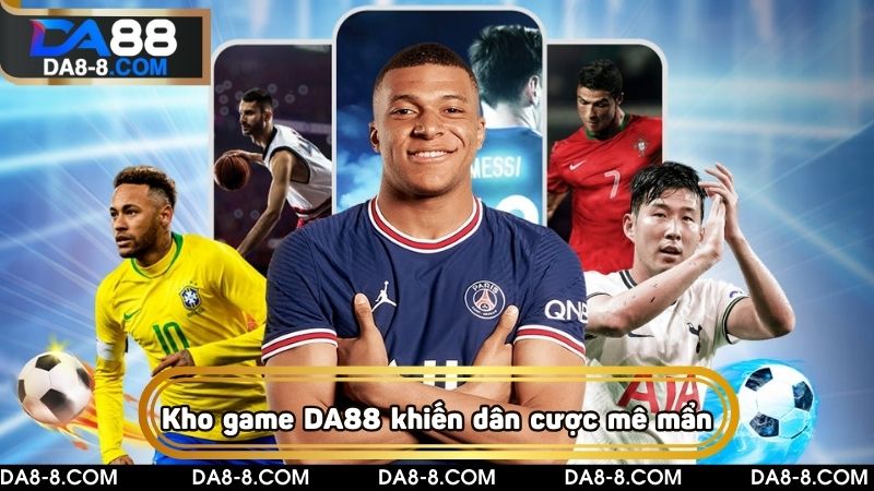 Kho game tại DA88 khiến dân cược mê mẩn