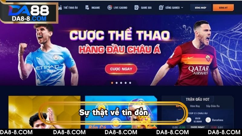 Sự thật về tin đồn DA88 có lừa đảo không?