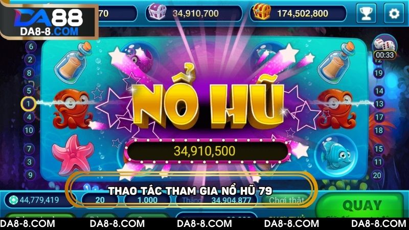 Thao tác tham gia nổ hũ 79 chất lượng