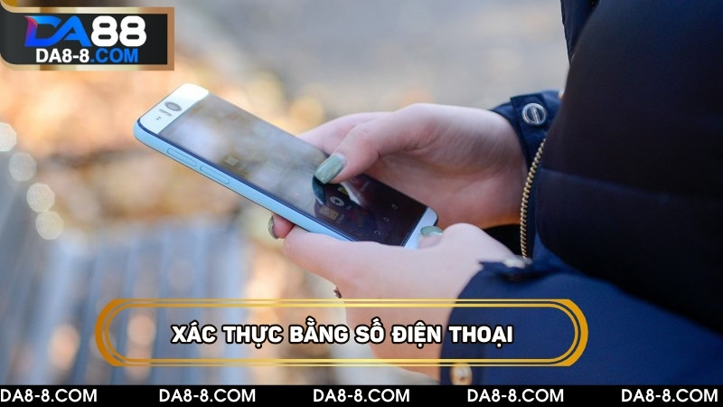 Xác thực bằng số điện thoại